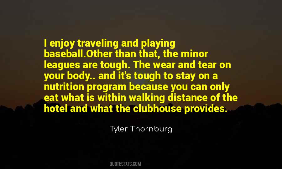 Tyler Thornburg Quotes #209665