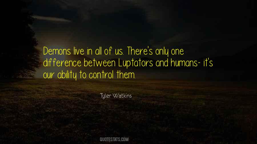 Tyler Watkins Quotes #761099