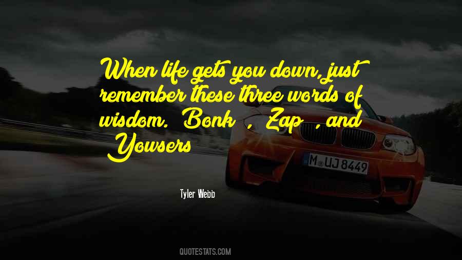 Tyler Webb Quotes #1704724 Tyler Webb Quotes #1704724