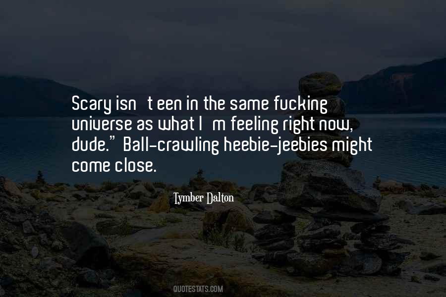 Tymber Dalton Quotes #994166