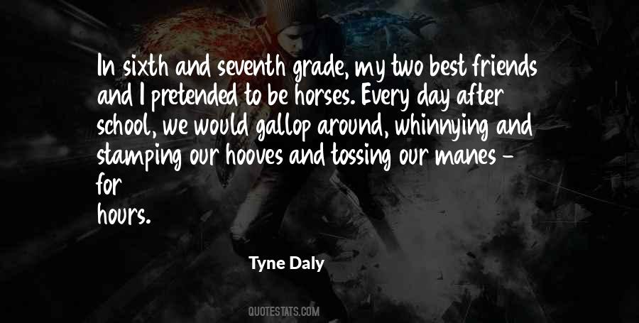 Tyne Daly Quotes #1782009