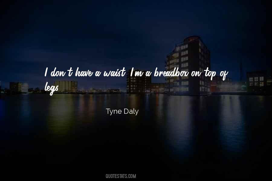 Tyne Daly Quotes #1830193
