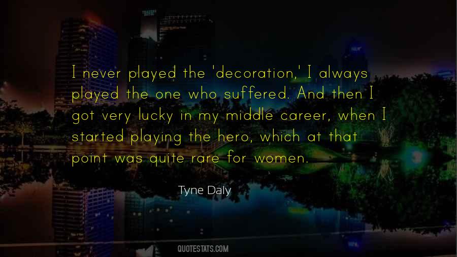 Tyne Daly Quotes #198824