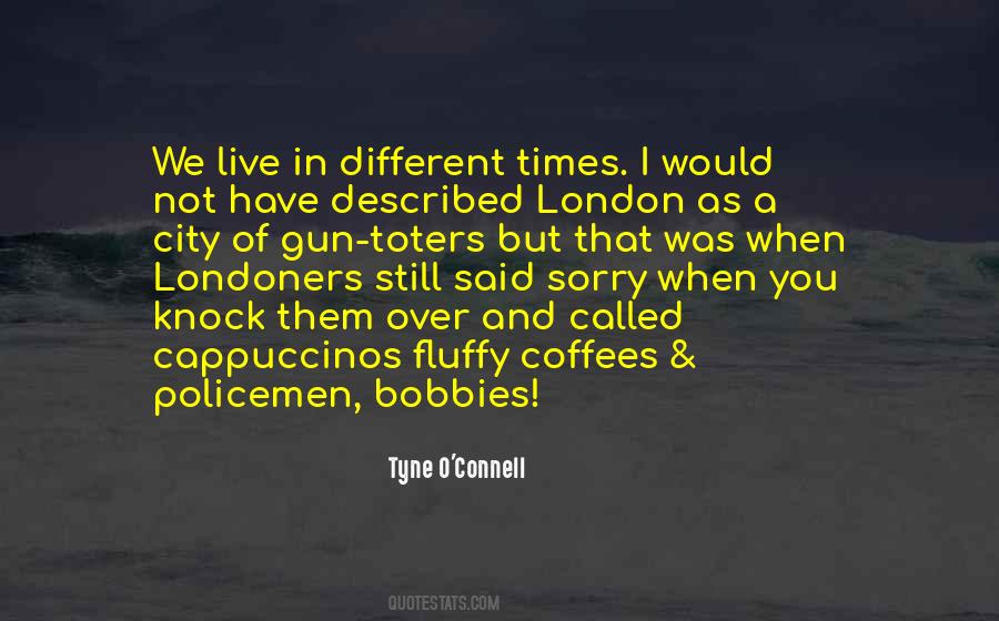 Tyne O'Connell Quotes #1253493