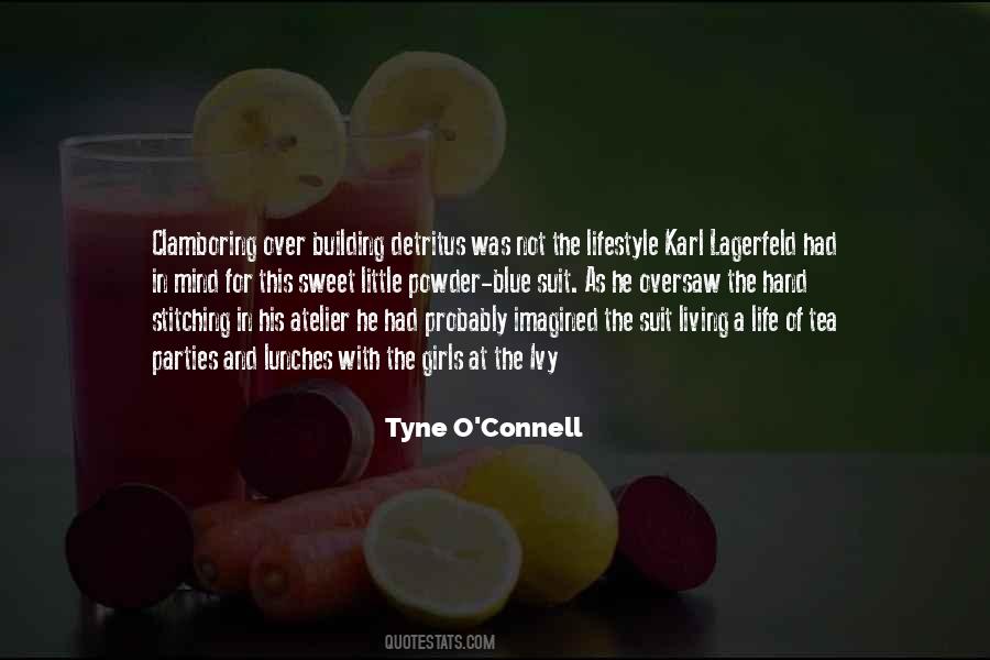 Tyne O'Connell Quotes #1371986