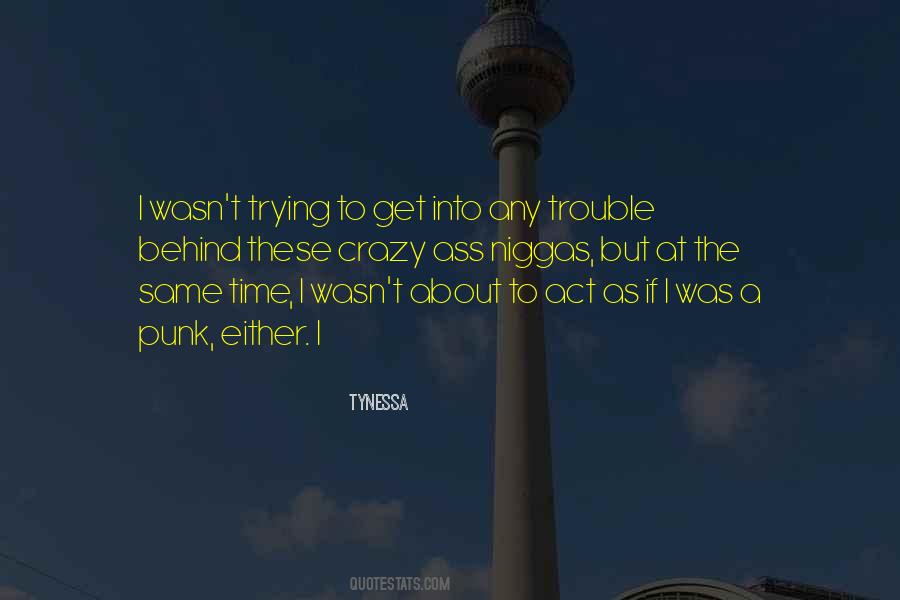 Tynessa Quotes #1478922