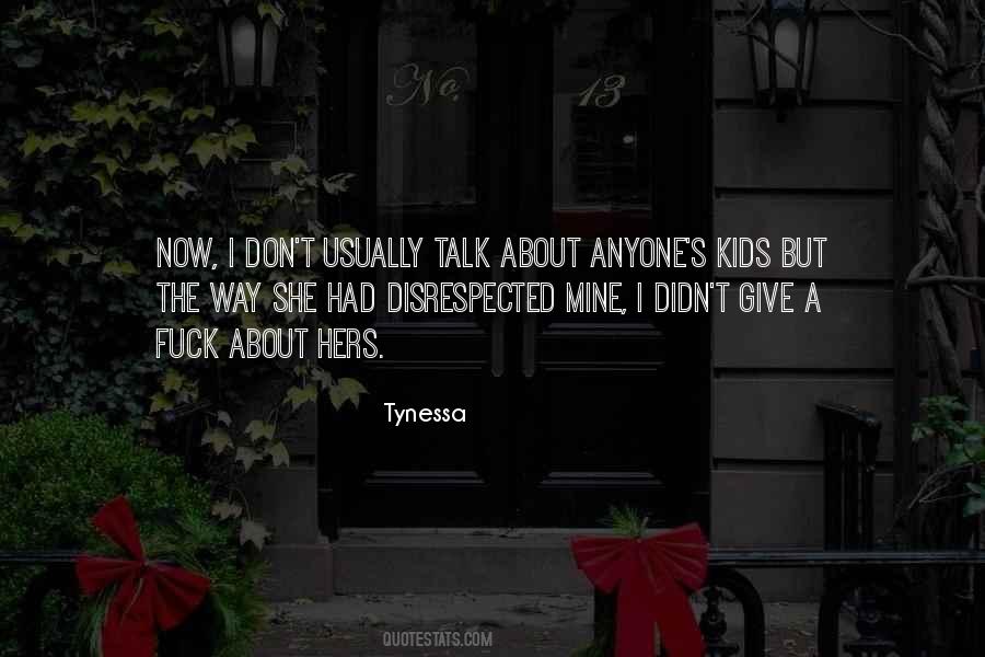 Tynessa Quotes #1549417