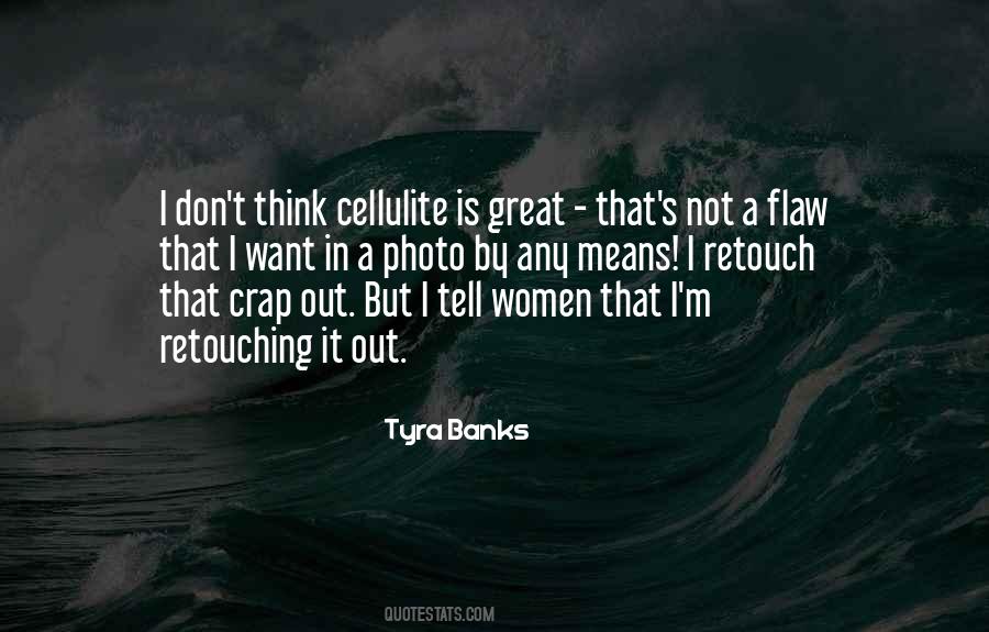 Tyra Banks Quotes #1158700