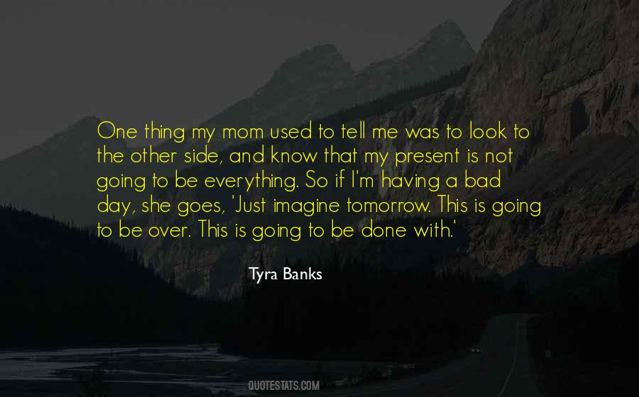 Tyra Banks Quotes #1367387