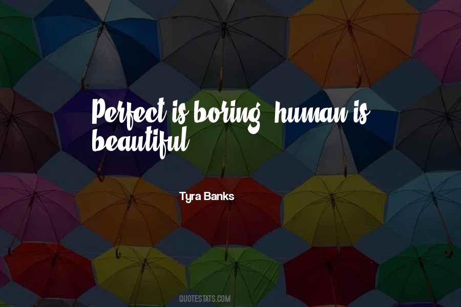 Tyra Banks Quotes #1511112