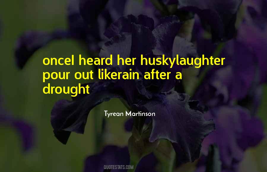 Tyrean Martinson Quotes #1459864