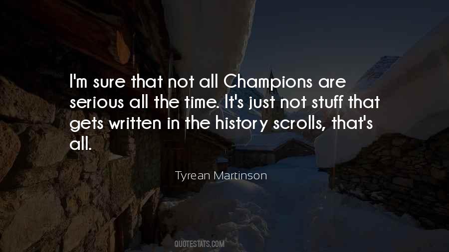 Tyrean Martinson Quotes #955367