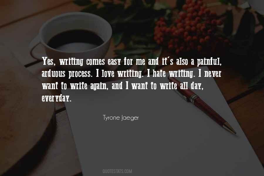Tyrone Jaeger Quotes #1458488