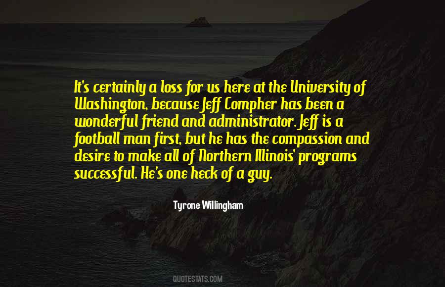 Tyrone Willingham Quotes #1182293