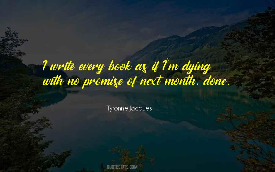 Tyronne Jacques Quotes #1128086 Tyronne Jacques Quotes #1128086