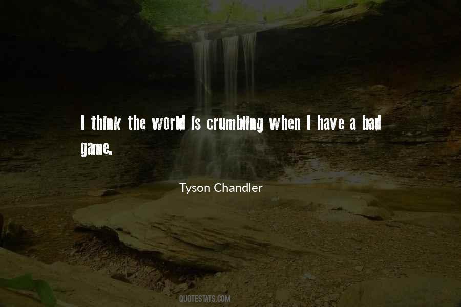 Tyson Chandler Quotes #850538
