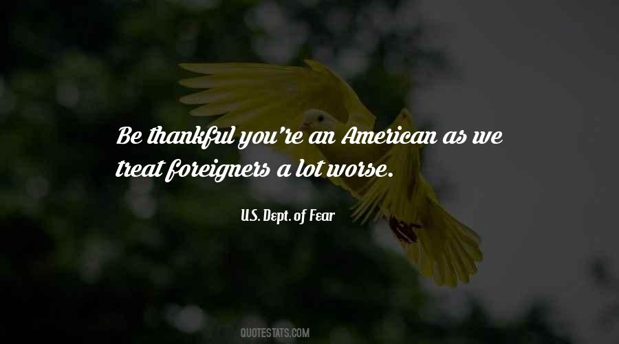 U.S. Dept. Of Fear Quotes #696790 U.S. Dept. Of Fear Quotes #696790