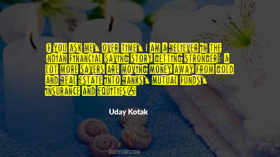 Uday Kotak Quotes #120968