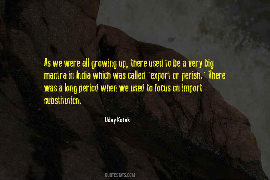 Uday Kotak Quotes #519676