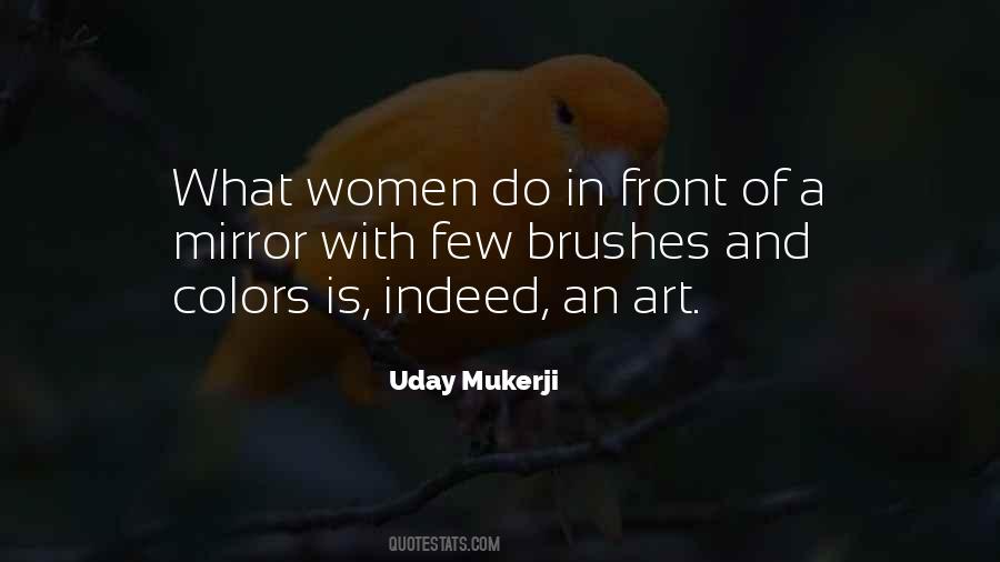 Uday Mukerji Quotes #1161225