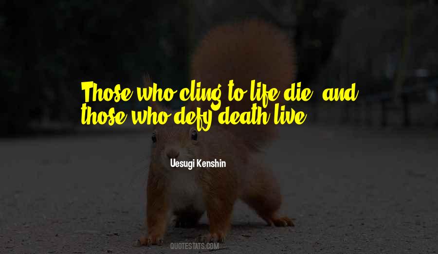 Uesugi Kenshin Quotes #1496537