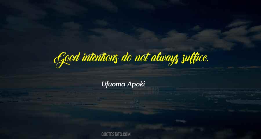 Ufuoma Apoki Quotes #1347413