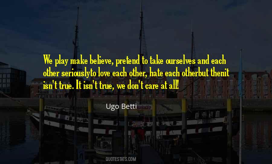 Ugo Betti Quotes #1510044