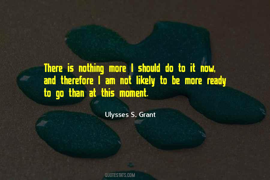 Ulysses S. Grant Quotes #1791354