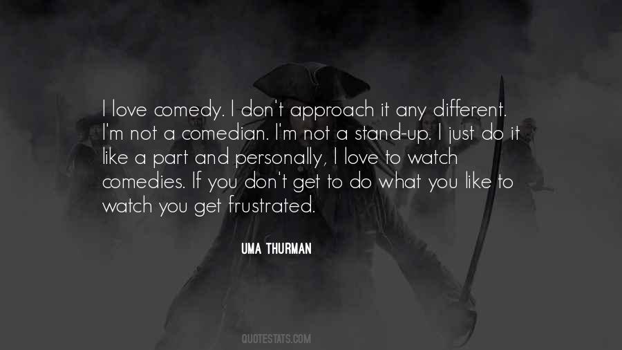 Uma Thurman Quotes #994807