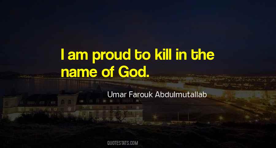 Umar Farouk Abdulmutallab Quotes #9865