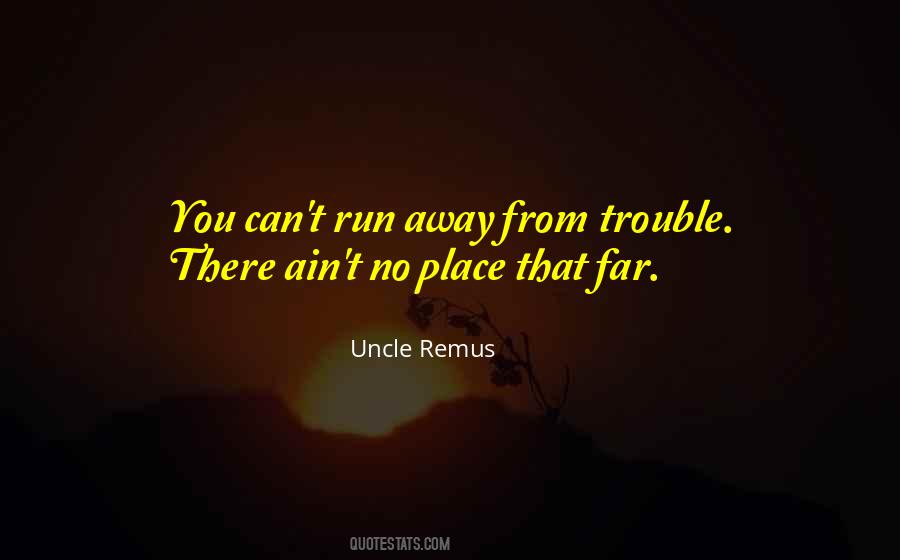 Uncle Remus Quotes #1838773 Uncle Remus Quotes #1838773