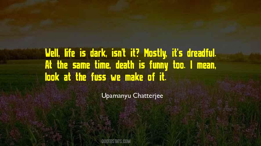 Upamanyu Chatterjee Quotes #149555