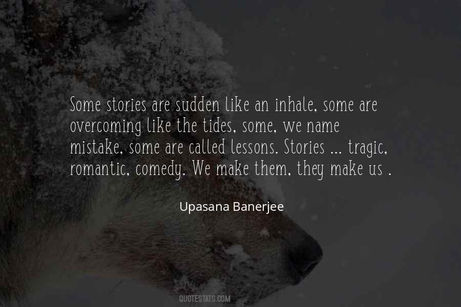 Upasana Banerjee Quotes #610222