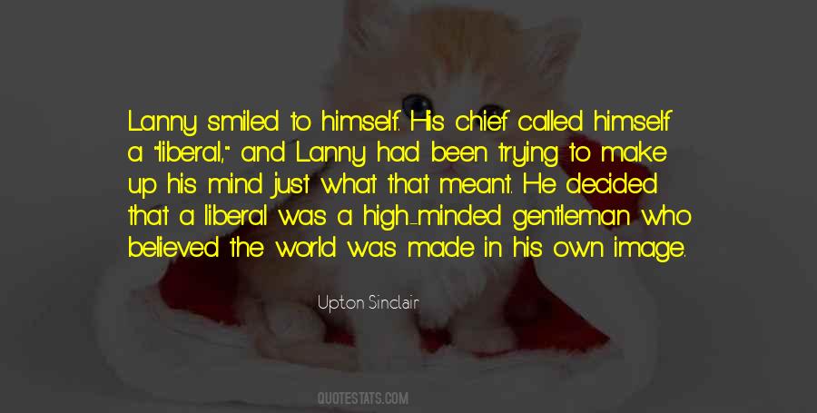 Upton Sinclair Quotes #530690