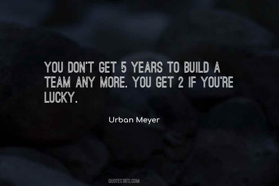 Urban Meyer Quotes #903535