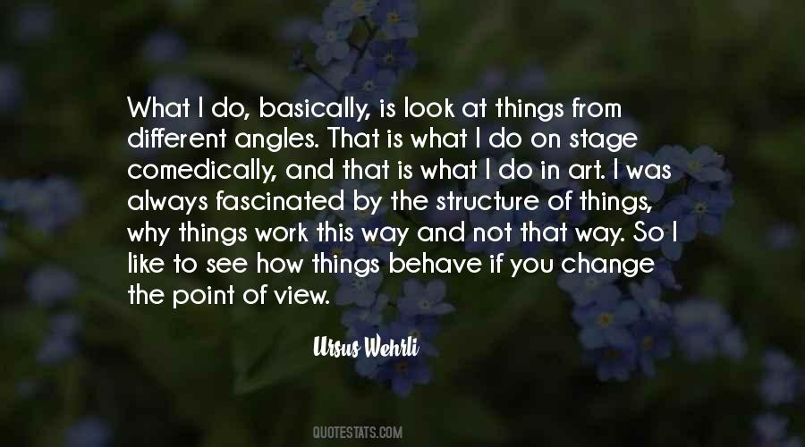 Ursus Wehrli Quotes #1318710