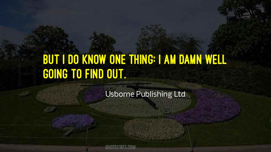 Usborne Publishing Ltd Quotes #273209