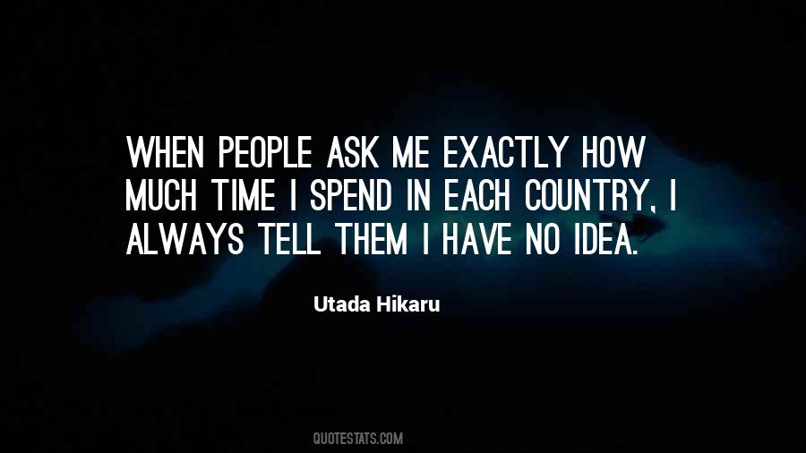 Utada Hikaru Quotes #1468561 Utada Hikaru Quotes #1468561
