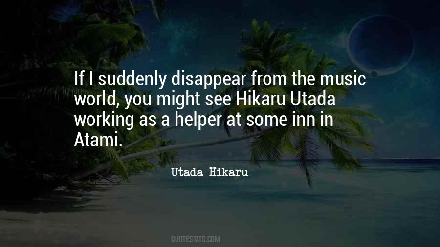 Utada Hikaru Quotes #776217 Utada Hikaru Quotes #776217