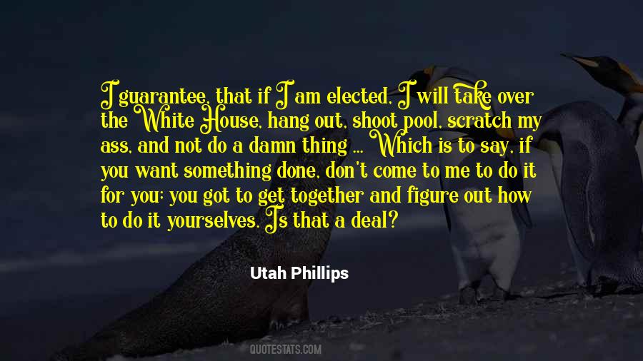 Utah Phillips Quotes #1203713