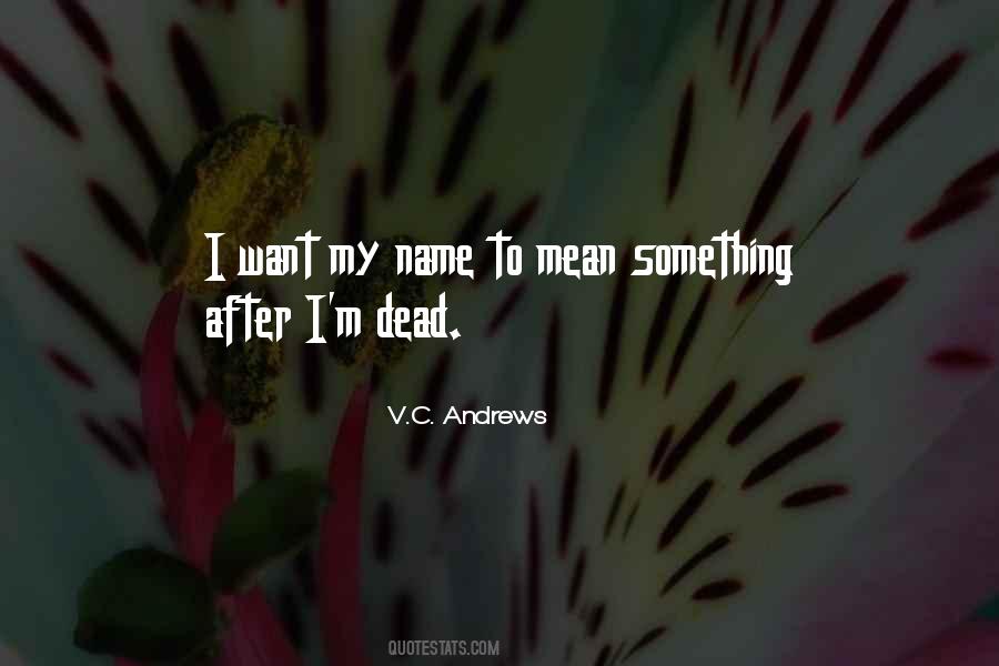V.C. Andrews Quotes #746585