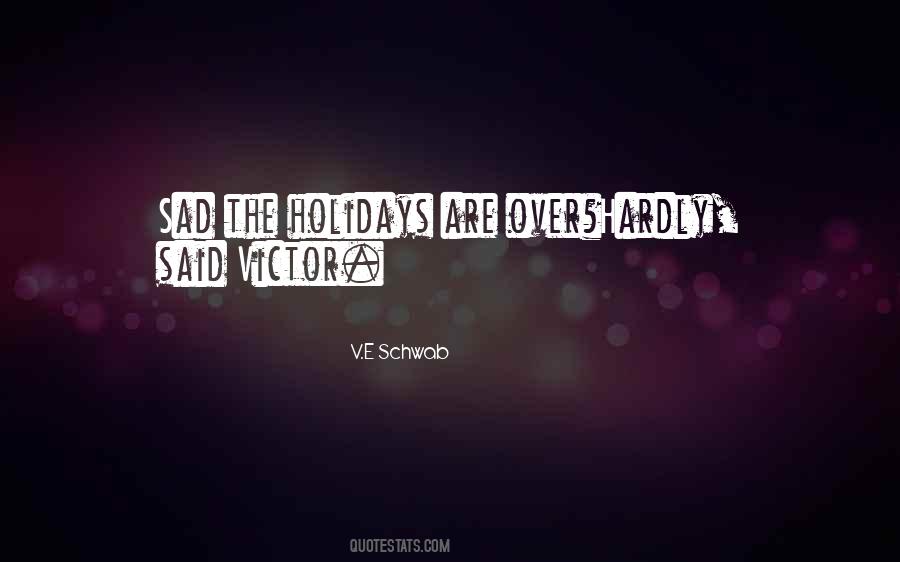V.E Schwab Quotes #295027