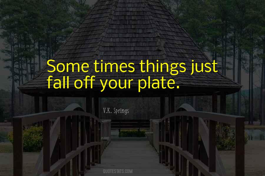V.K. Springs Quotes #878141 V.K. Springs Quotes #878141