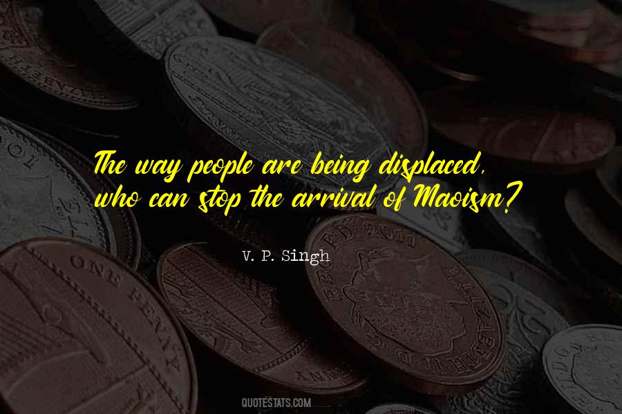 V. P. Singh Quotes #606140