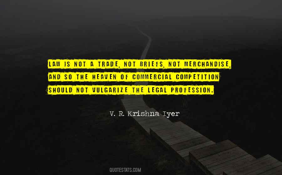 V. R. Krishna Iyer Quotes #111290