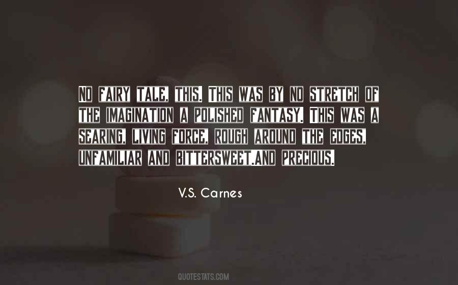 V.S. Carnes Quotes #1311070