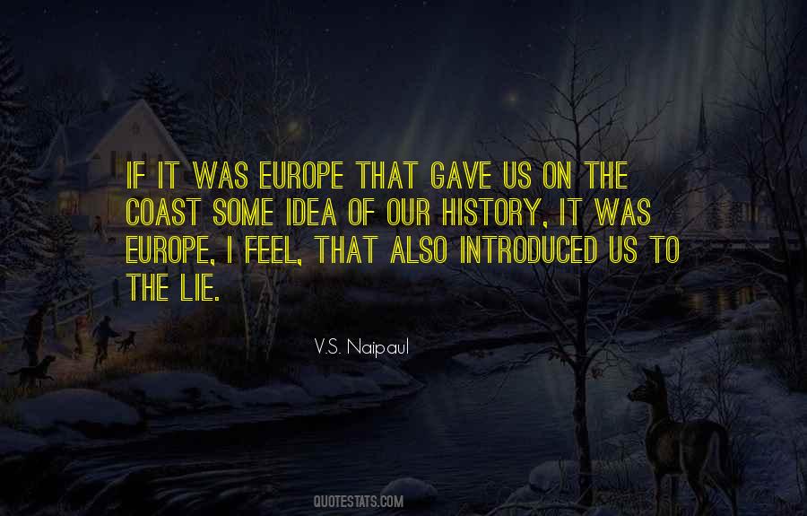 V.S. Naipaul Quotes #1451063