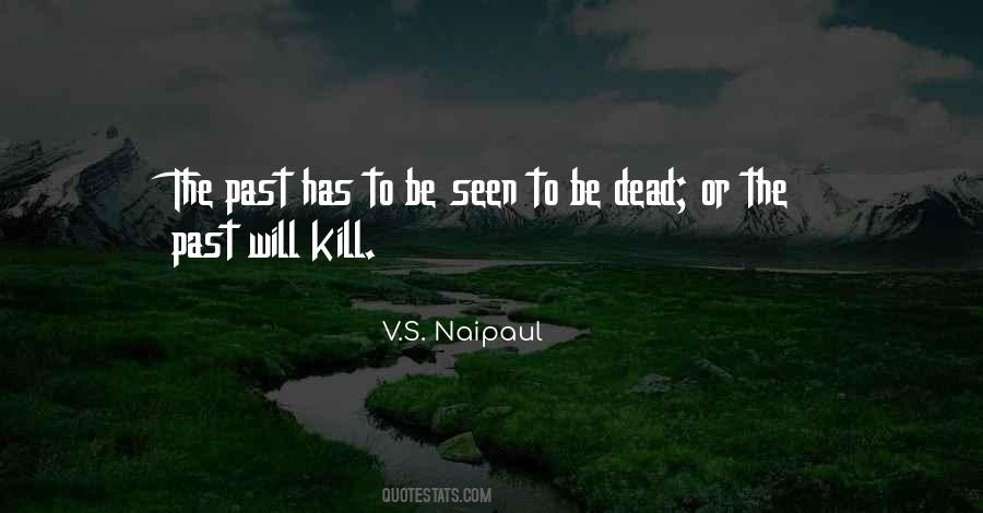 V.S. Naipaul Quotes #1520616