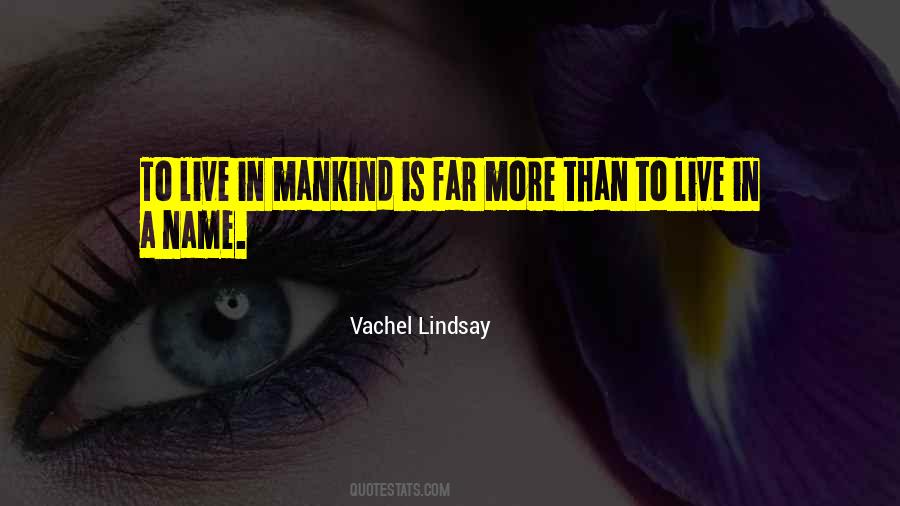 Vachel Lindsay Quotes #1782547