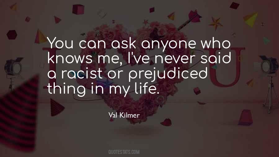 Val Kilmer Quotes #1589648